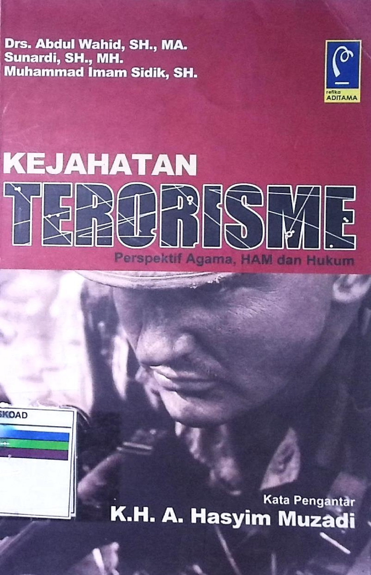 Kejahatan Terorisme Perspektif Agama, Ham Dan Hukum